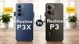 Realme P3X 5g vs Realme P3 5g || realme p3 5g vs realme P3x