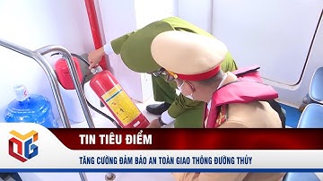 Tăng cường đảm bảo an toàn giao thông đường thủy