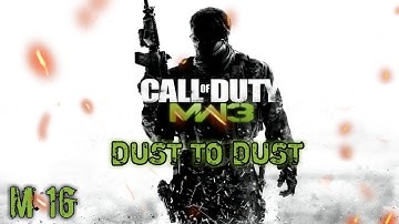 Call of Duty: Modern Warfare 3 - Mission 16 - Dust To Dust ! CODMW3 Gameplay || SAFAR KHAN