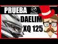 Daelim XQ 125 - DISEÑO Y PRUEBA DINÁMICA 🏍