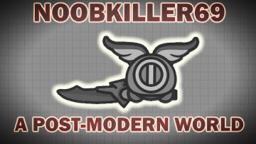 NoobKiller69: A Post-Modern World (Moomoo.io)