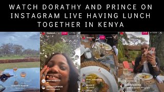 WATCH DORATHY AND PRINCE HAVING LUNCH IN KENYA ON INSTAGRAM LIVE.