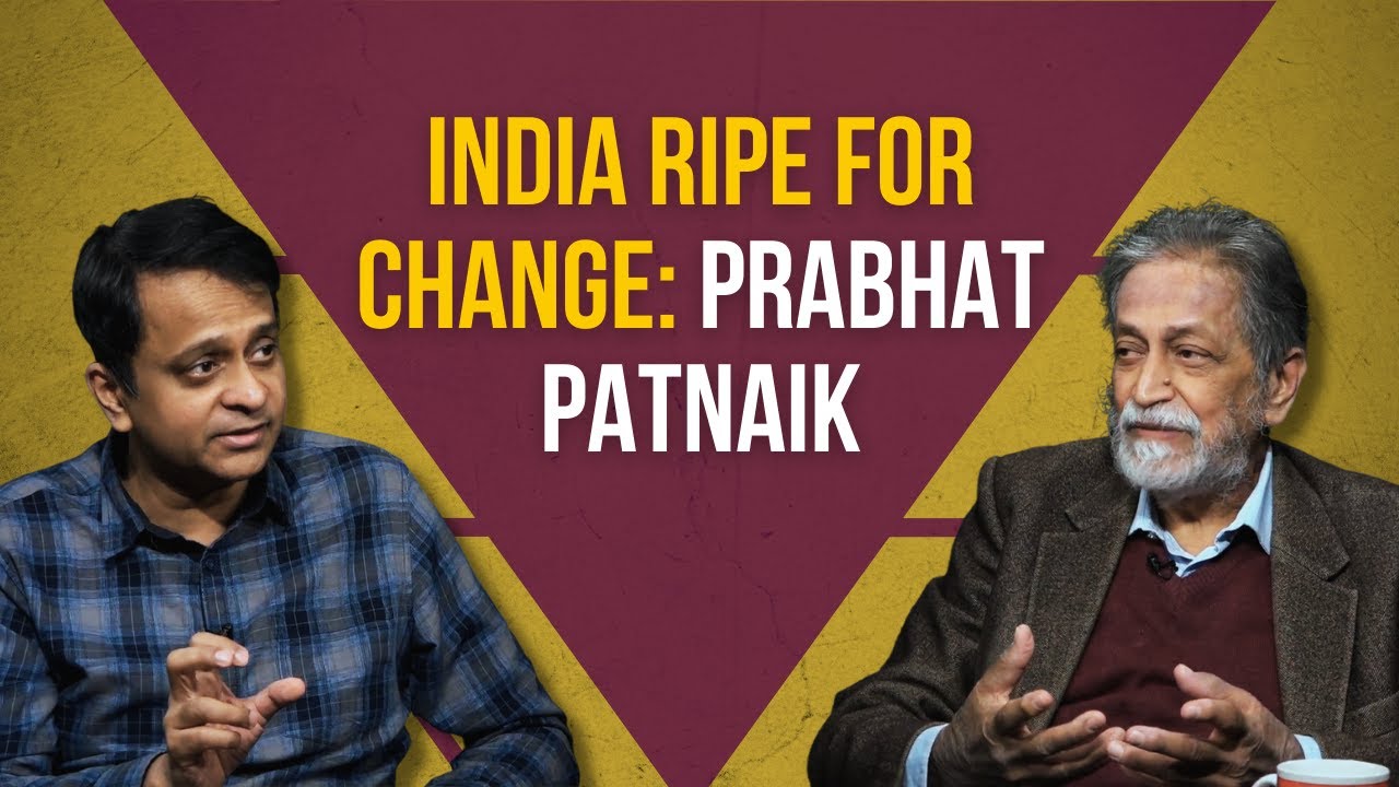 Decoding India's Economy | With Prof Prabhat Patnaik