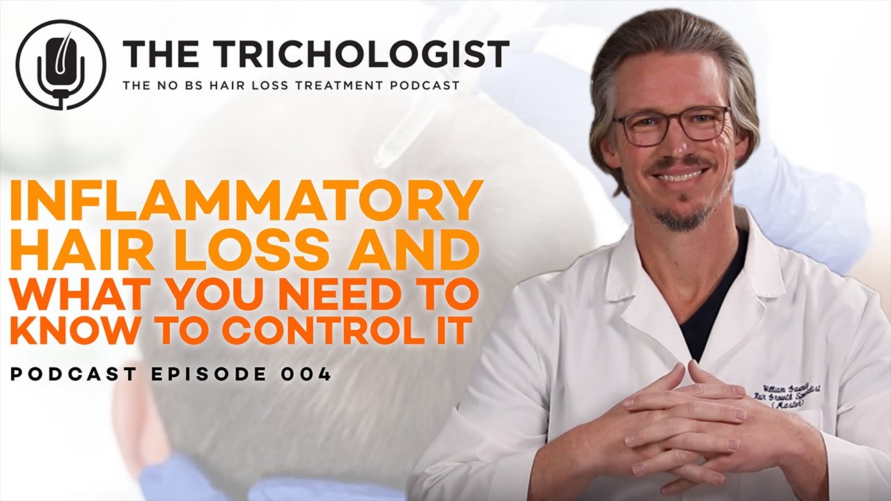 The Trichologist Podcast | Ep 04  The Truth About Inflammation and Hair Loss