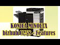 Konica minolta bizhub c258 printer  features