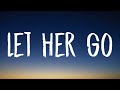 Passenger - Let Her Go (Lyrics) Ft. Ed Sheeran