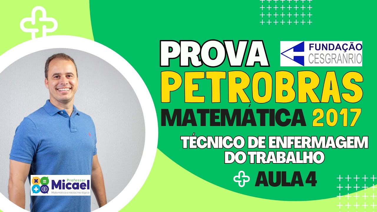 CONCURSO PETROBRAS 2017 |  PROVA DE MATEMÁTICA COMENTADA