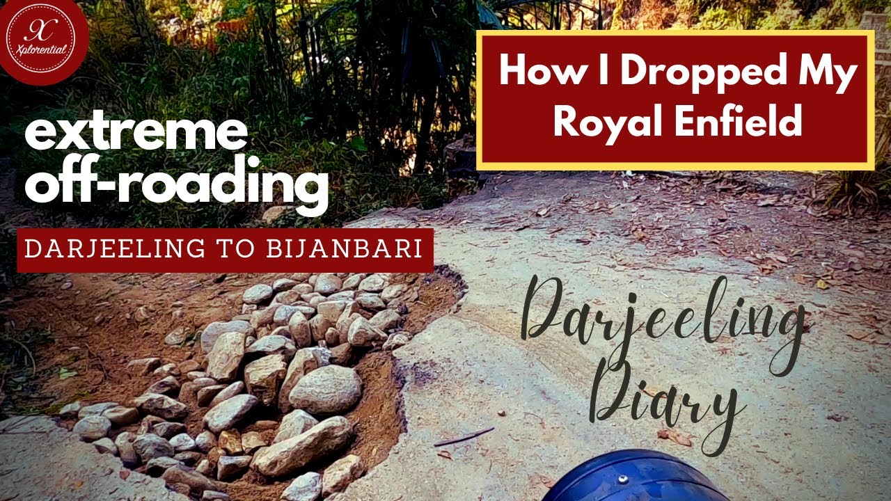Motorcycle Dropped While Off-roading Solo| Darjeeling to Bijanbari| North Bengal 2021|Mall Chowrasta