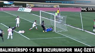 BALIKESİRSPOR 1-5 BB ERZURUMSPOR MAÇ ÖZETİ | 03.04.2022