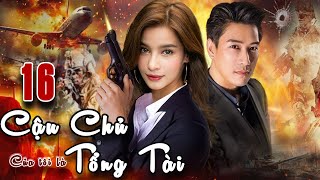 CẬU CHỦ CỦA TÔI LÀ TỔNG TÀI (Lồng Tiếng) - Tập 16 | Phim hành Động Thái Lan Hấp Dẫn Nhất