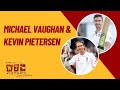 Kevin pietersen and michael vaughan  full episode  vikram sathaye  what the duck