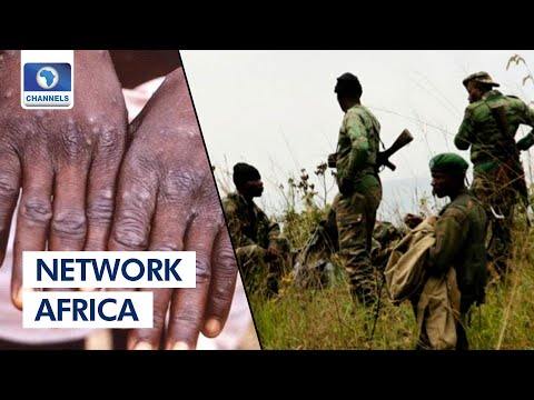 Monkeypox Epidemic, DR Congo-Rwanda Tension + More | Network Africa