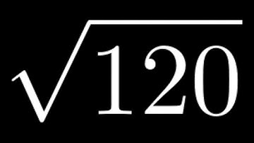 How to Simplify the Square Root of 120: sqrt(120)