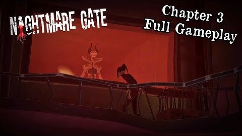 Nightmare Gate Chapter 3 Full Gameplay | Ghost Mode