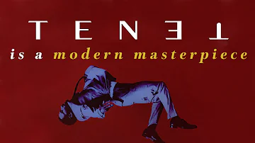 Why TENET is a Modern Masterpiece