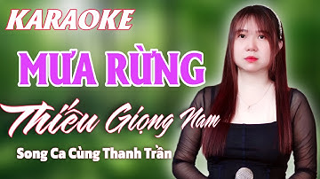 Karaoke Mưa Rừng ➤ Song Ca Cùng Thanh Trần ➤ Karaoke Thiếu Giọng Nam