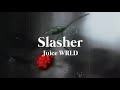 Juice WRLD Slasher Lyrics Juice WRLD Slasher Lyrics