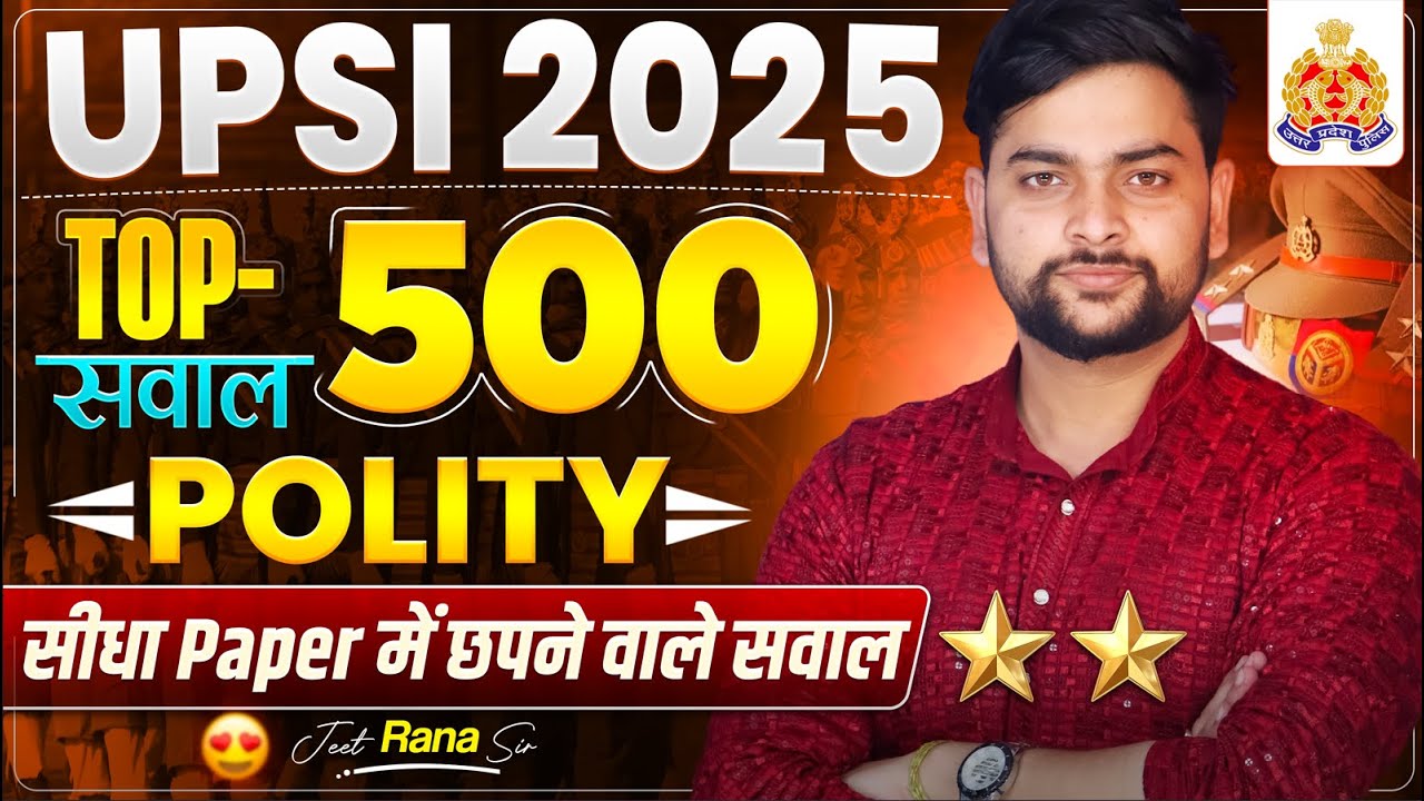 🔥 UPSI Polity Marathon | Complete Polity One Shot to Crack UP SI 2025 Exam with Jeet Rana Sir