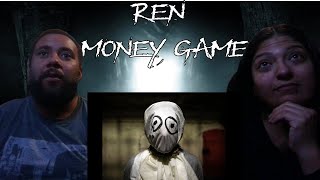 Ren - Money Game Part 1 | Reaction