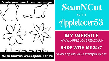 Live 29th April 2020 ScanNCut Create You Own Rhinestone Designs in Canvas Workspace (For PC)