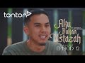 [HIGHLIGHT] Aku Bukan Ustazah (2024) | Episod 12 - Adam Dah Nak Berkeluarga... | Tonton