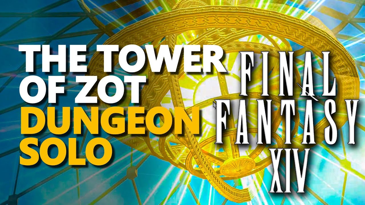 The Tower of Zot FF14 Dungeon YouTube