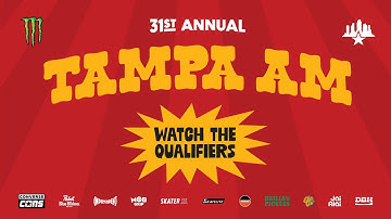 Tampa Am 2025: Qualifiers and Best Trick Webcast