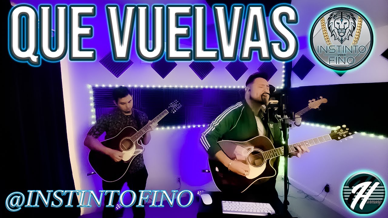 Que Vuelvas Grupo Frontera & Carin Leon INSTINTOFINO [Cover] YouTube