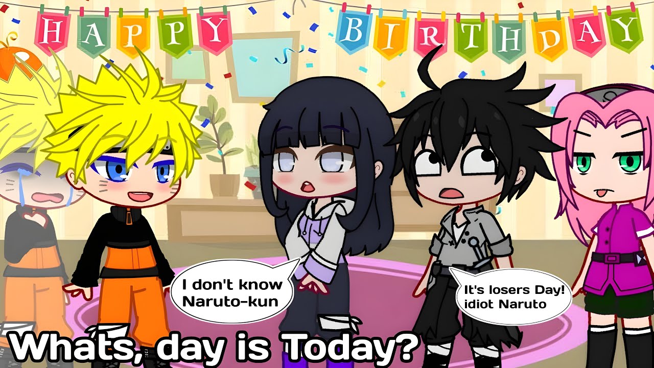 Everyone Forget About My Birthday?🎂✨|| Gacha Club || Naruto
