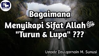 MENYIKAPI TAKWIL SIFAT ALLAH - Ustadz Dzulqarnain M. Sunusi