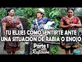 TU ELIJES COMO SENTIRTE ANTE UNA SITUACION DE RABIA O ENOJO Parte 1