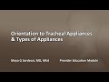 Orientation to Tracheal Appliances &amp; Types of Appliances