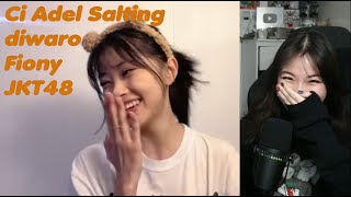 CI ADEL SALTING SAAT DI-NOTICE FIONY JKT48