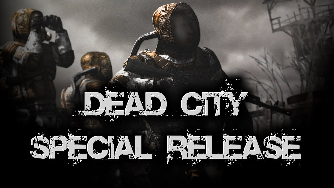 Игра dead city special release. Сталкер Dead City Special release. Сталкер дед Сити. S.T.A.L.K.E.R. Dead City Special release.