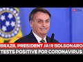Brazil President Jair Bolsonaro tests positive for coronavirus, says will use HCQ for treatment
