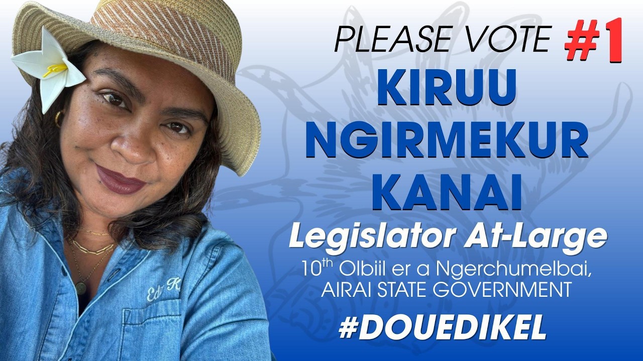 Kiruu Kanai #1 for Airai State Legislator At-Large - YouTube