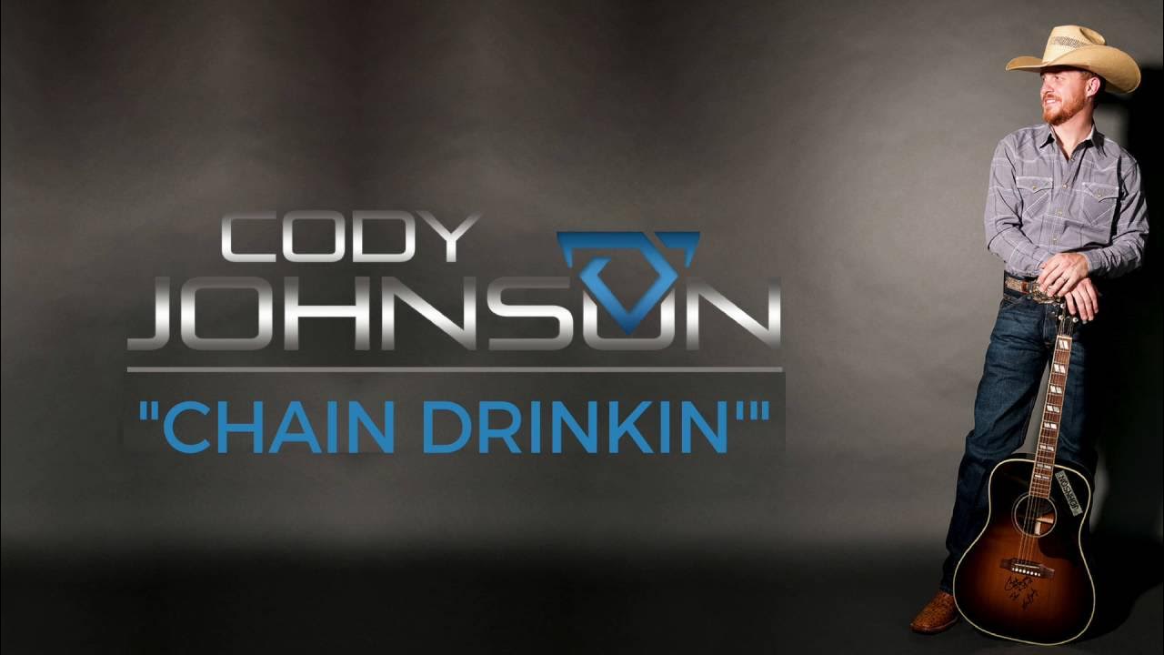 Cody Johnson - Chain Drinkin' (Official Audio) Cody Johnson - Chain Drinkin' (Official Audio)