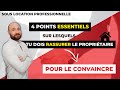 4 points sur lesquels tu dois rassurer le propritaire pour le convaincre