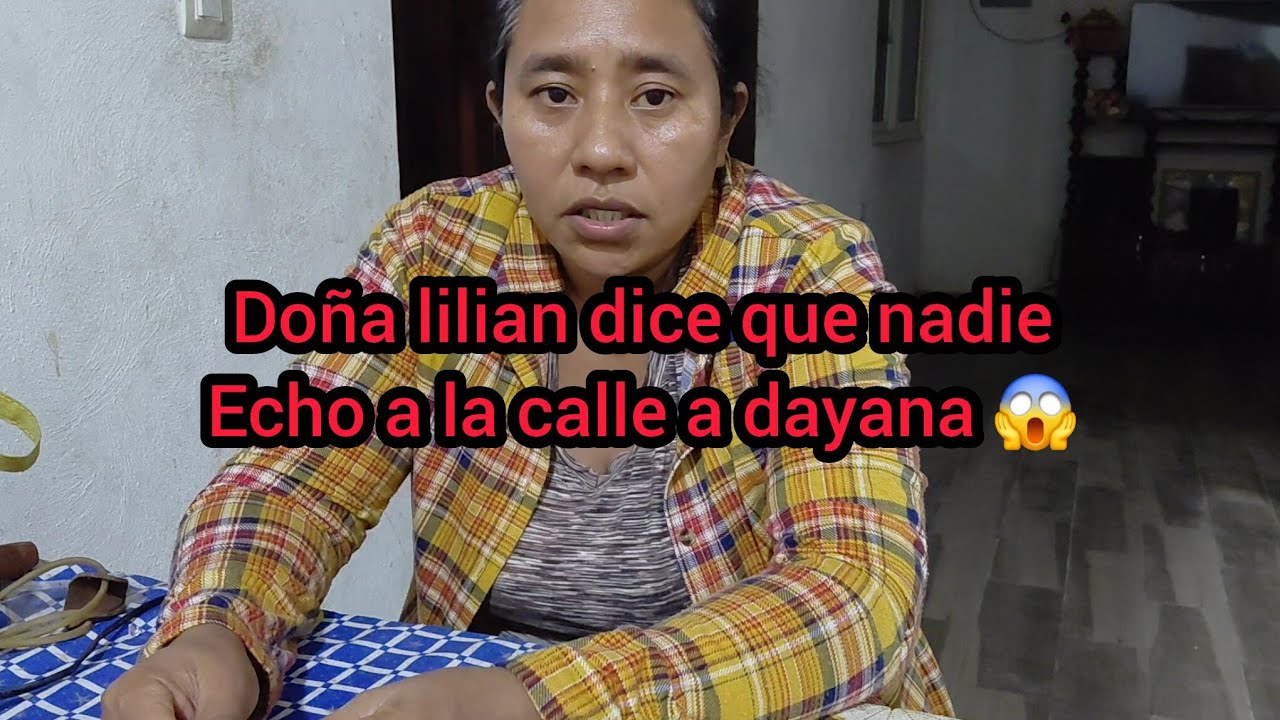 🚨Doña lilian hablo unas cositas de una persona 😱quien sera ¿?