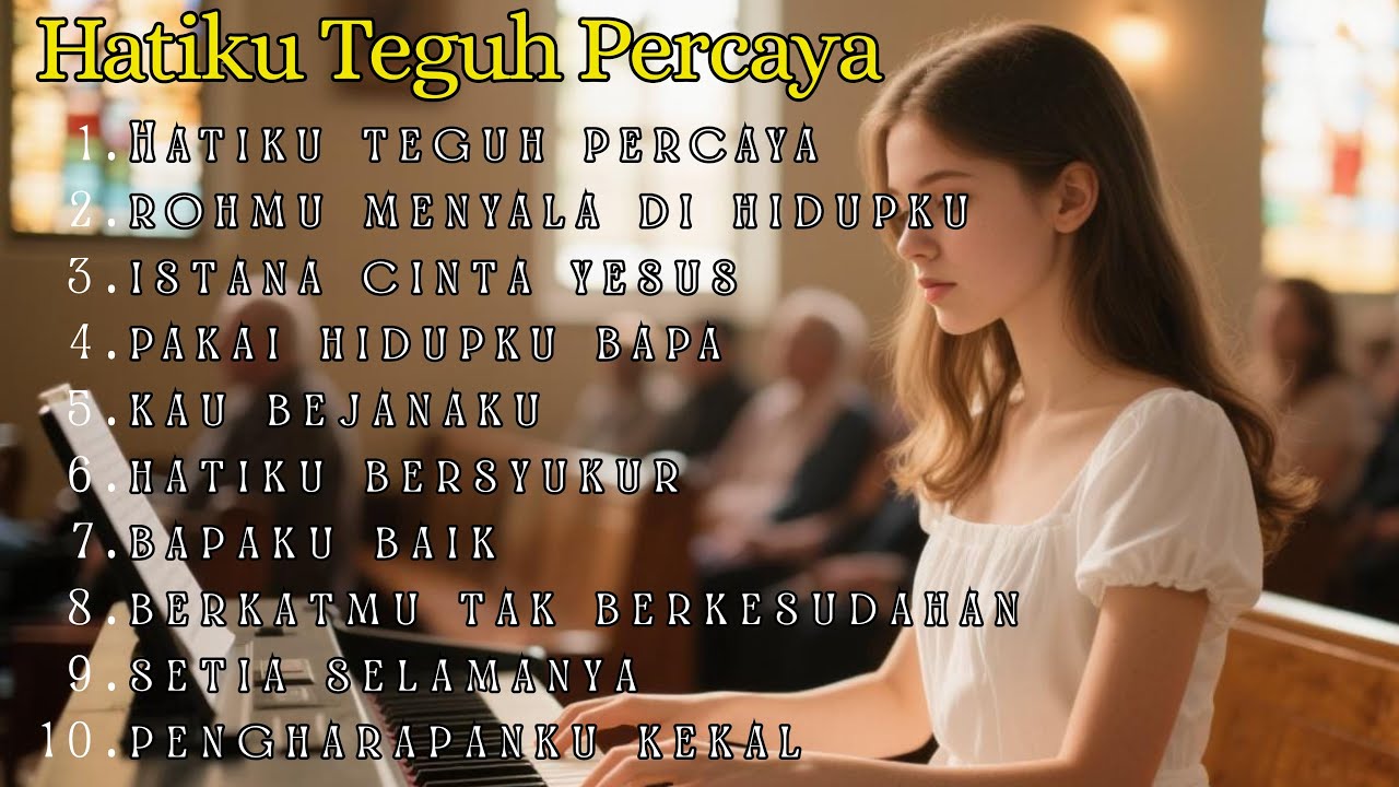 Hatiku Teguh Percaya  II @lagurohaniterbaru2025 II