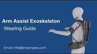 Arm Assist Exoskeleton - Wearging Guide