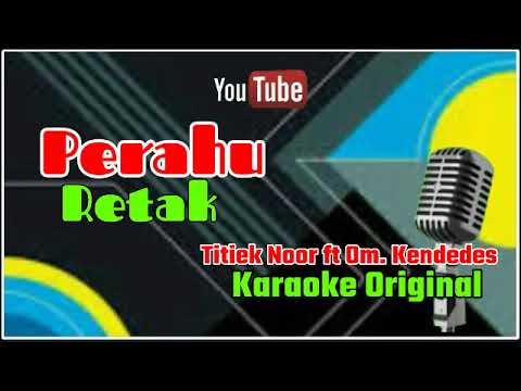 PERAHU RETAK TITIEK NOOR || KARAOKE ORIGINAL || @sonykaraokeofficial