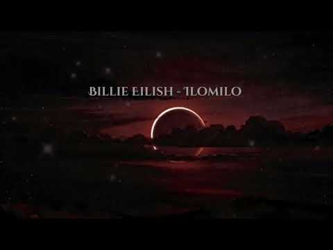 Billie Eilish Ilomilo Slowed Reverb Lyrics