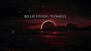 Billie Eilish - ilomilo (slowed + reverb + lyrics)