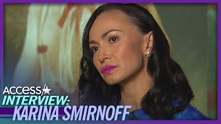 'DWTS' Alum Karina Smirnoff Says Ukraine's Soul 'Will Never Get Destroyed' (Exclusive)