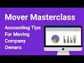 Mover Masterclass: Accounting Tips For Moving Company Owners | Oncue Software + Booking Service