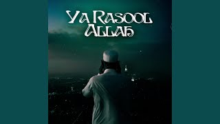 Ya Rasool Allah (Ramzaan Special)
