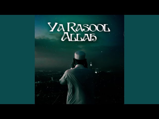 Ya Rasool Allah (Ramzaan Special) class=