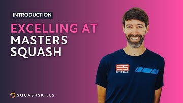 Squash Coaching: Excelling at Masters Squash - With Hadrian Stiff | Introduction
