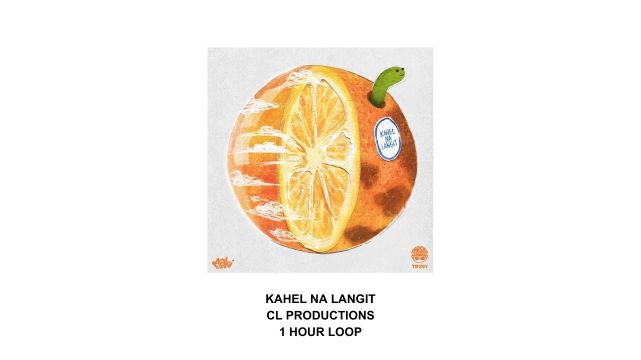 Maki - Kahel Na Langit (1 hour loop) | CL Productions Maki - Kahel Na Langit (1 hour loop) | CL Productions